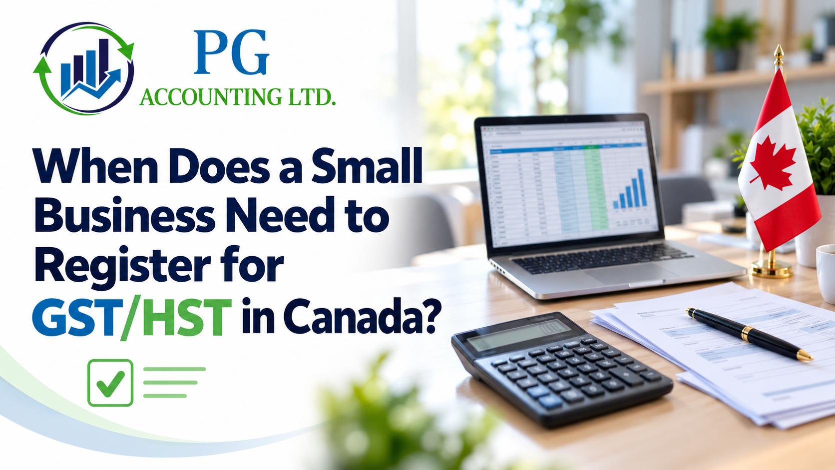 When Does a Small Business Need to Register for GST/HST in Canada?