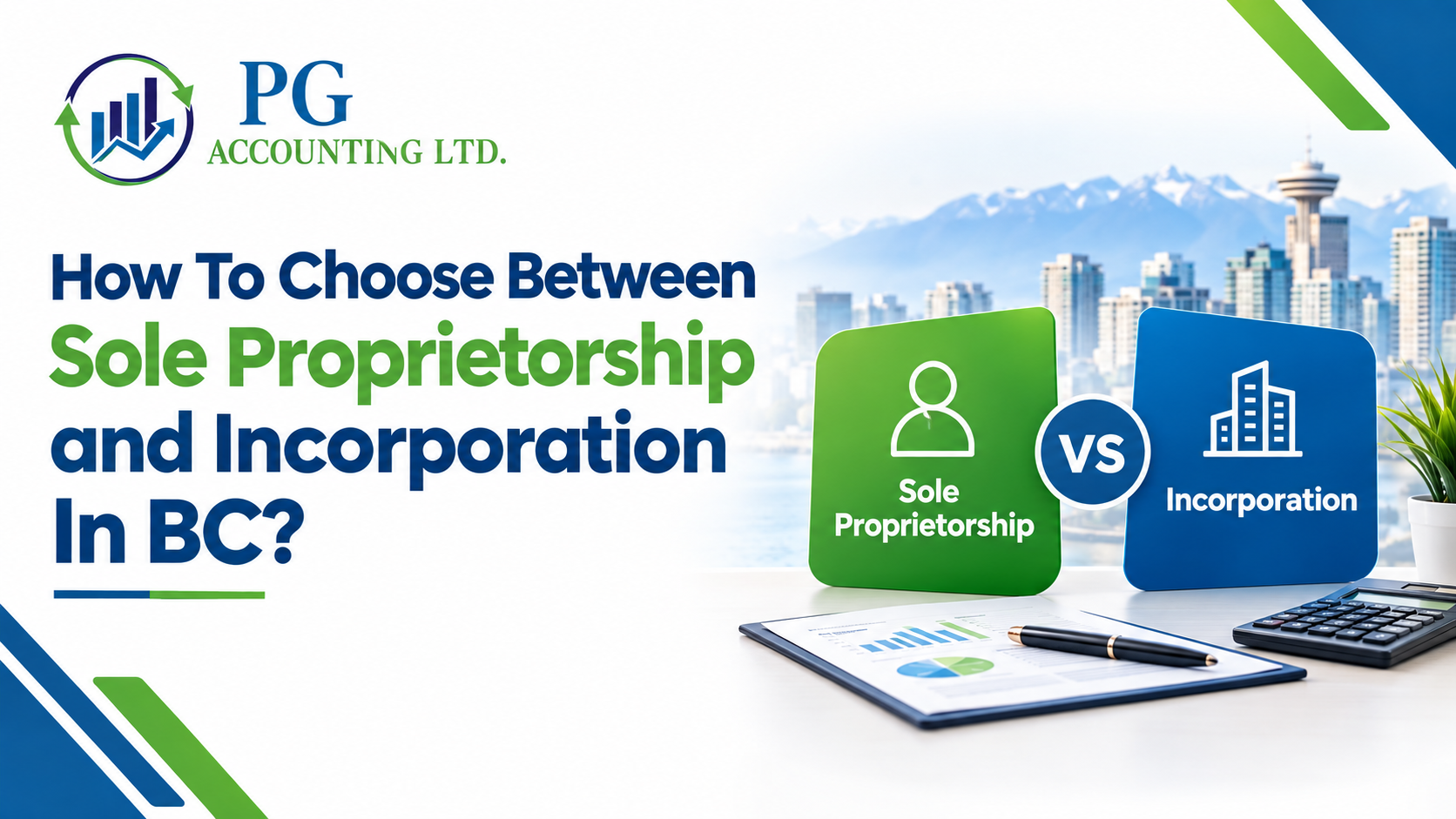 How To Choose Between Sole Proprietorship and Incorporation In BC?